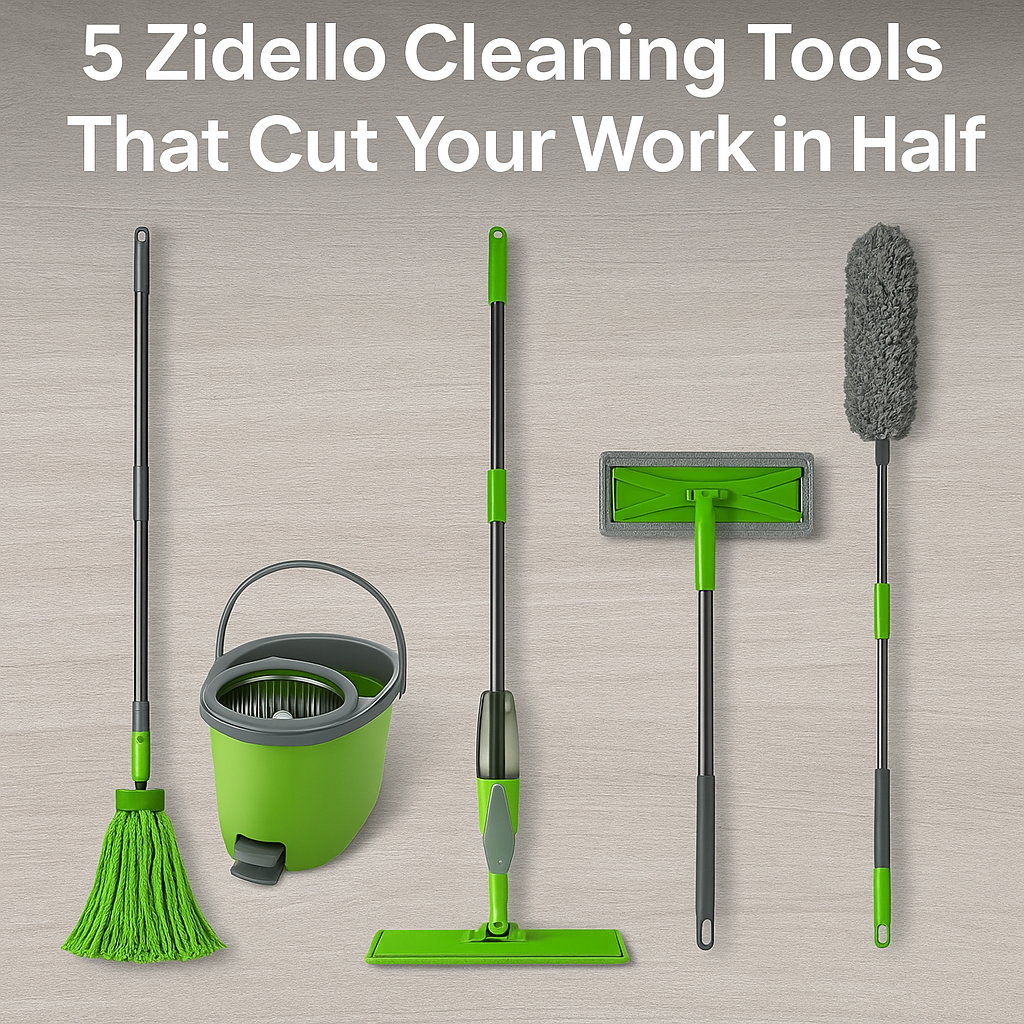 5 Zidello Cleaning Tools That Cut Your Work in Half